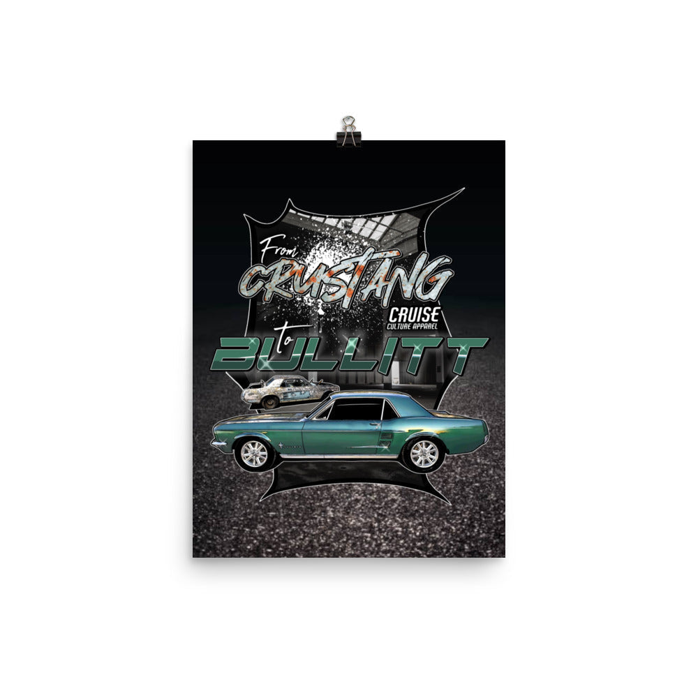 12x16 Crustang To Bullitt Poster
