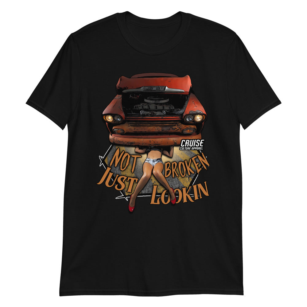 Not Broken Just Lookin Short-Sleeve Unisex T-Shirt Front