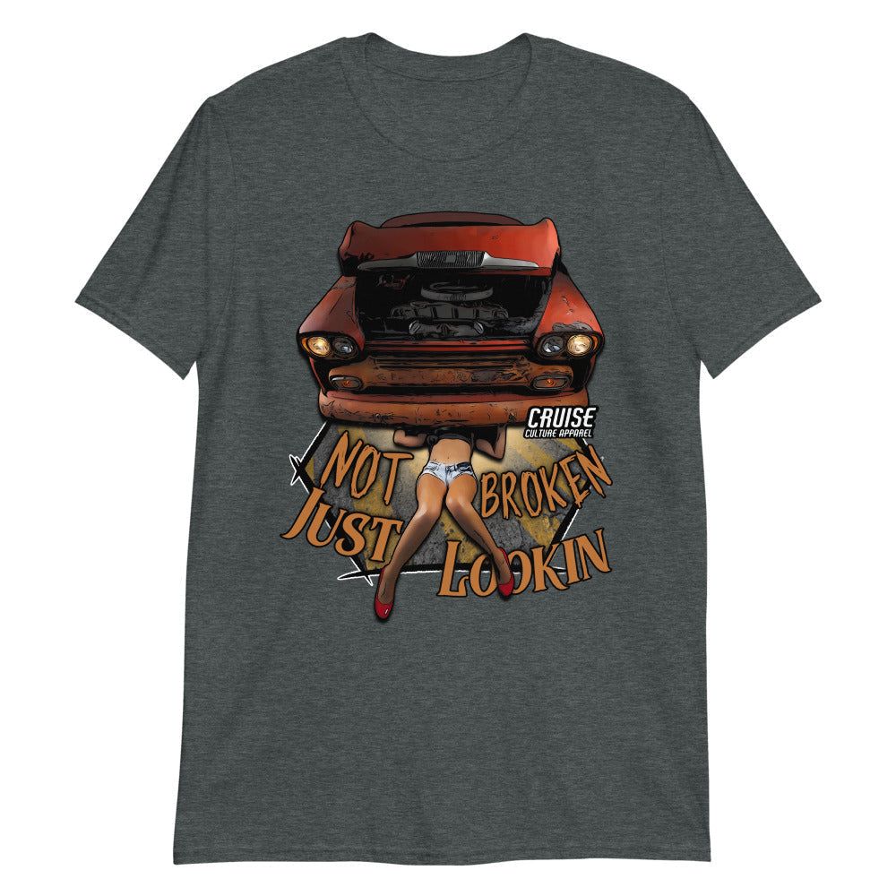 Not Broken Just Lookin Short-Sleeve Unisex T-Shirt Front