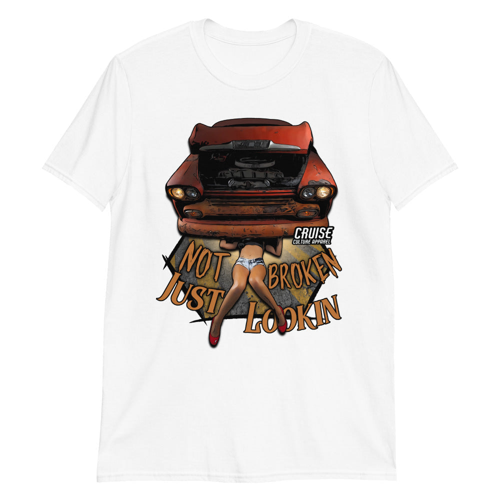 Not Broken Just Lookin Short-Sleeve Unisex T-Shirt Front